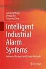 Intelligent Industrial Alarm Systems: Advanced Analysis Design Methods By Ji Brand. Price: $234.41.